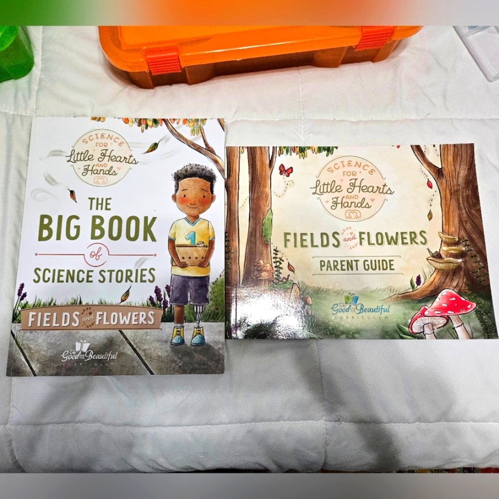 The Good and the Beautiful — Big Book of Science Stories: Fields and Flowers